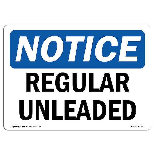 Safety Sign, OSHA Notice, 3.5" Height, Regular Unleaded Sign, Landscape, 10PK